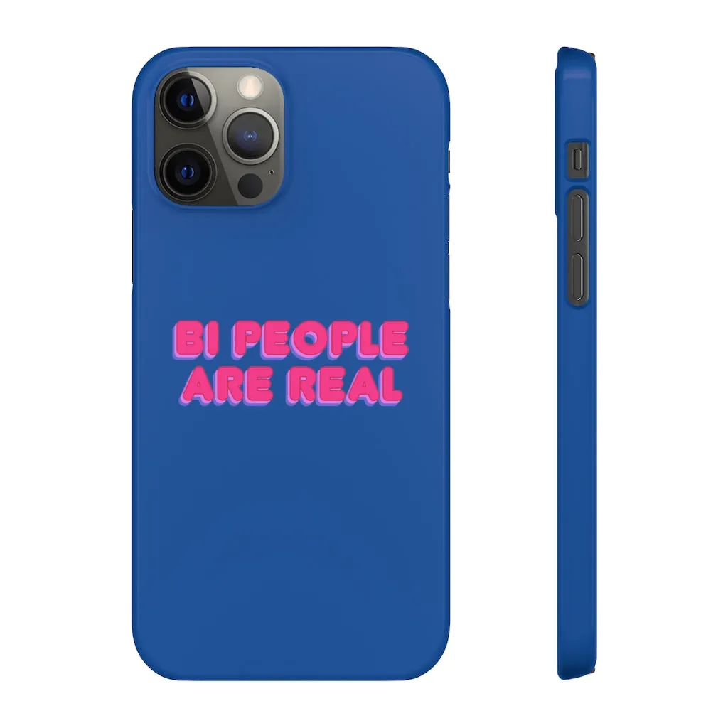 Bi People Are Real Phone Case for Apple & Samsung