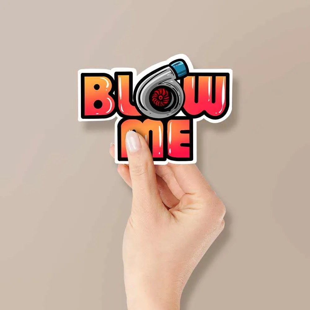 Blow me Reflective Sticker