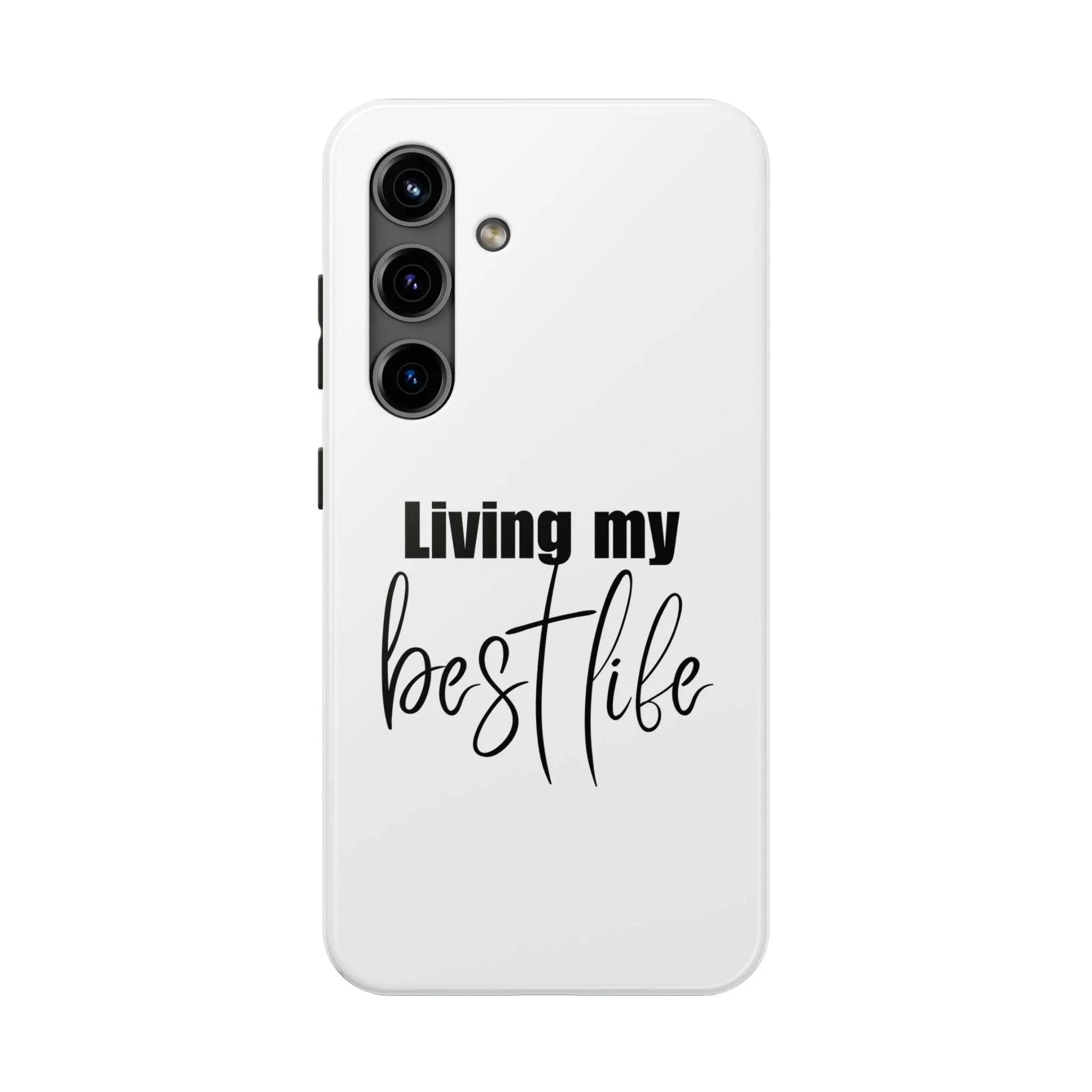 Living My Best Life Impact Resistance Phone Case for iPhone & Samsung