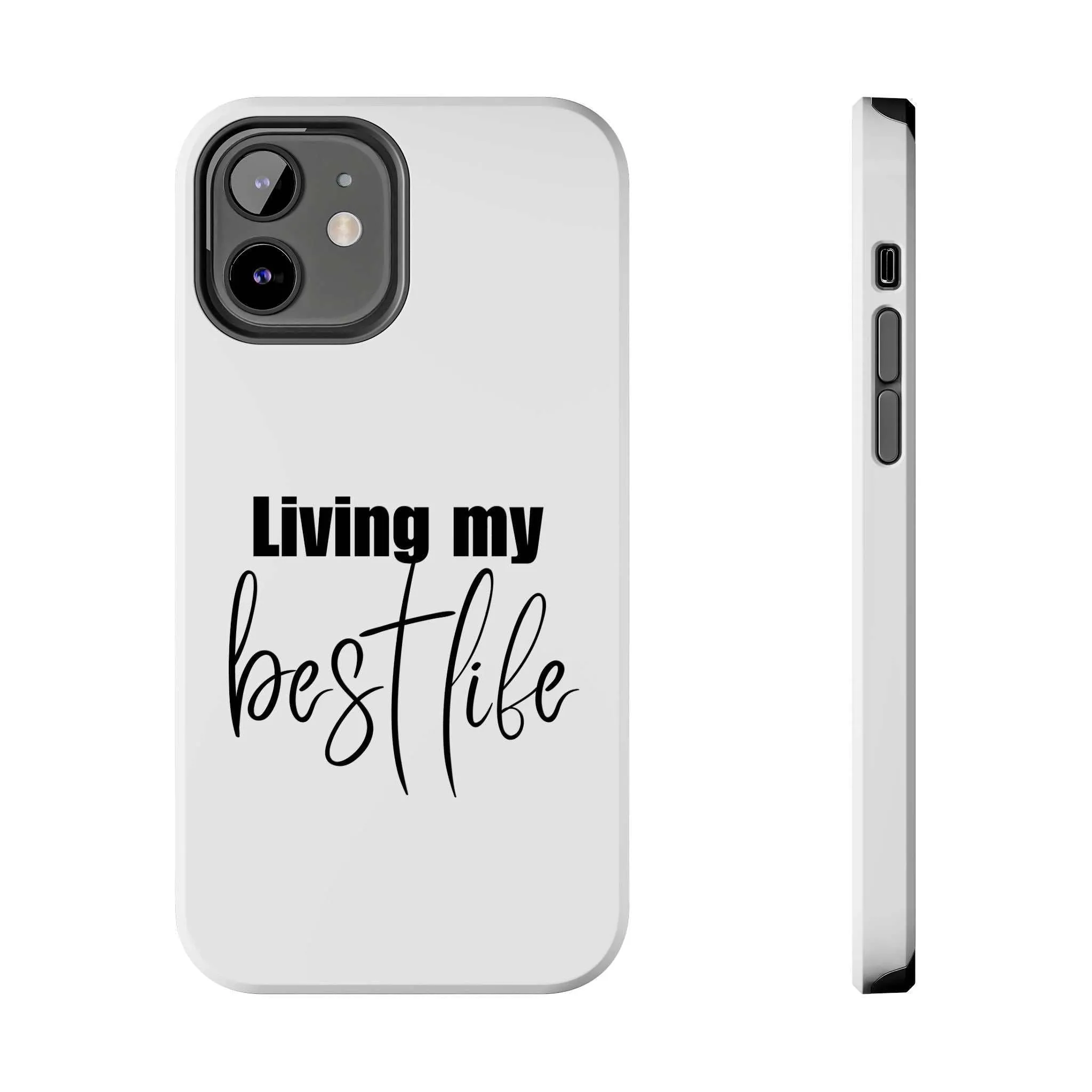 Living My Best Life Impact Resistance Phone Case for iPhone & Samsung