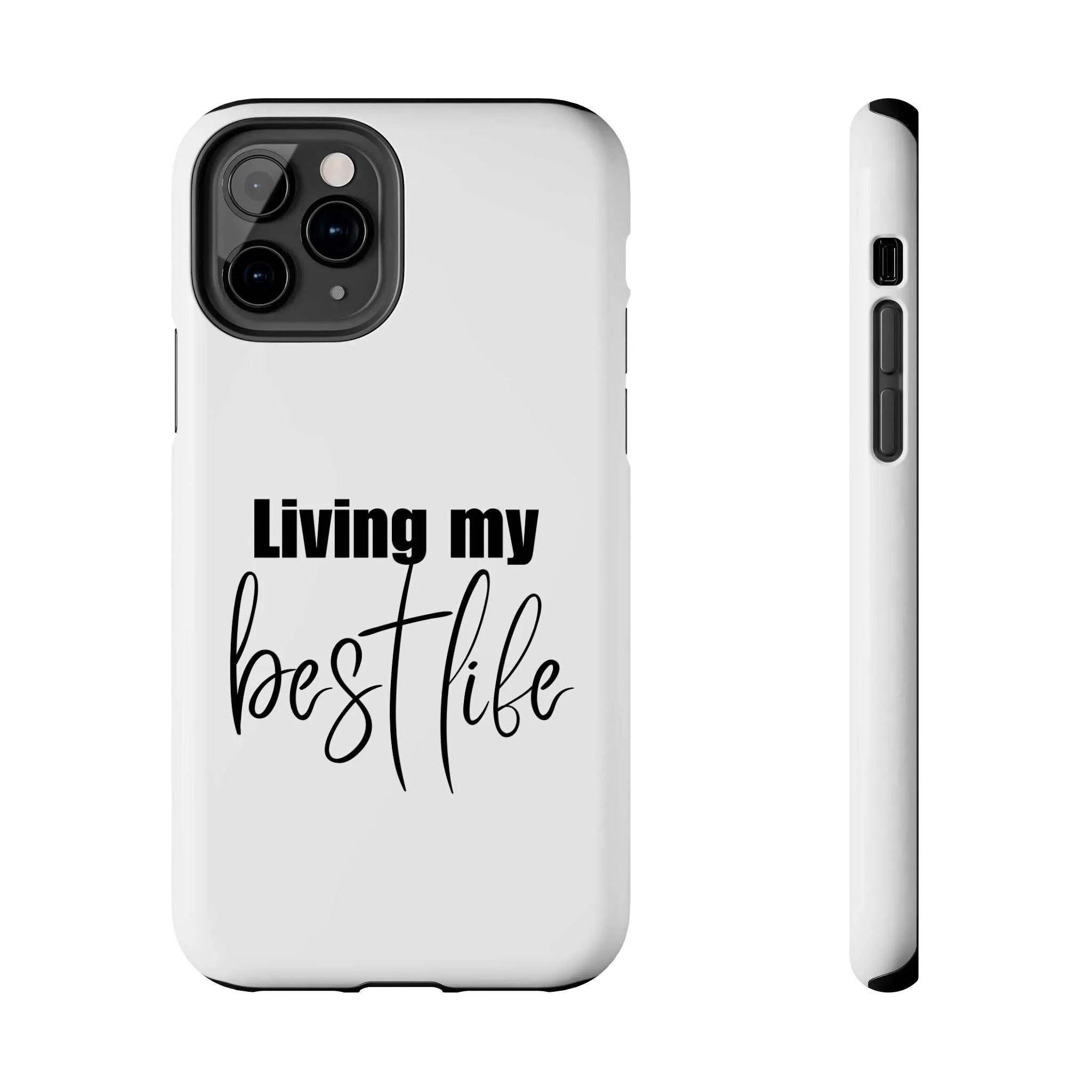 Living My Best Life Impact Resistance Phone Case for iPhone & Samsung