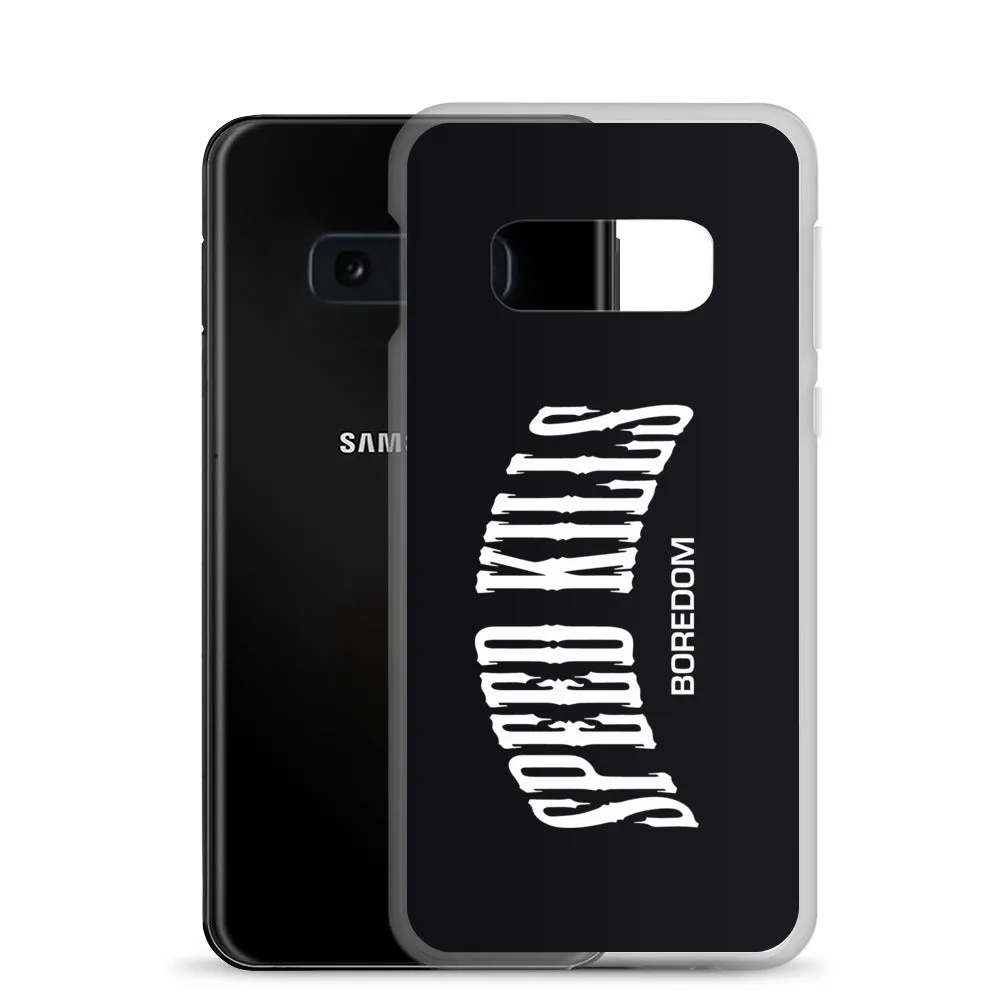 "Speed Kills Boredom" Samsung Case