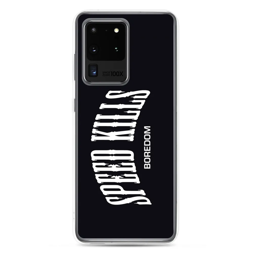 "Speed Kills Boredom" Samsung Case