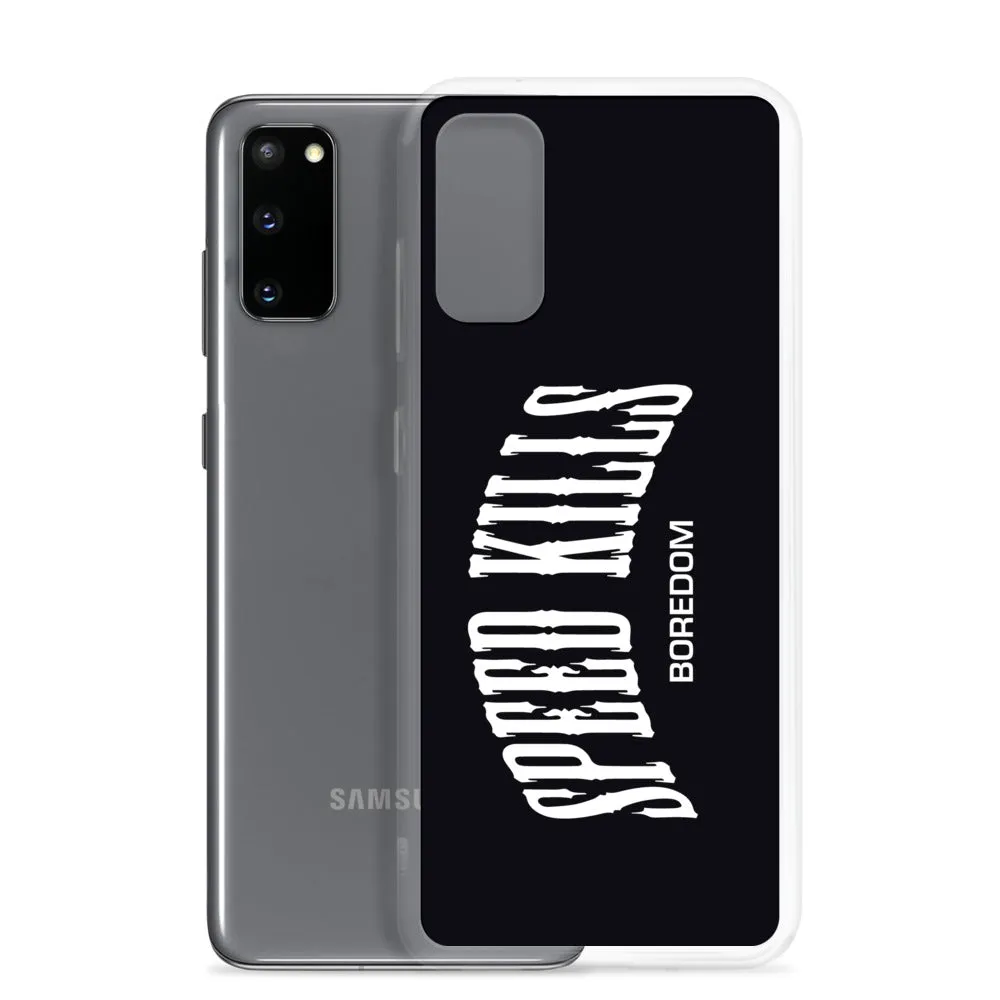 "Speed Kills Boredom" Samsung Case