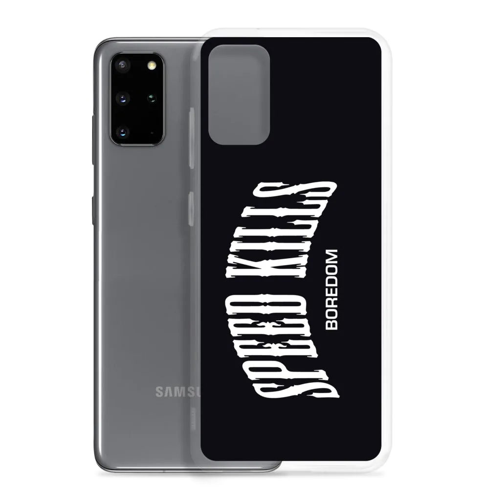 "Speed Kills Boredom" Samsung Case